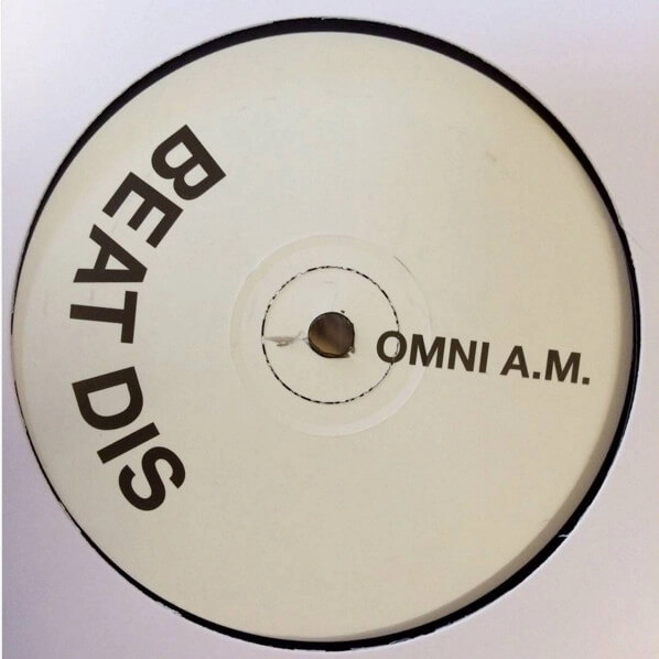 OMNI A.M. / BEAT DIS / DANGEROUS