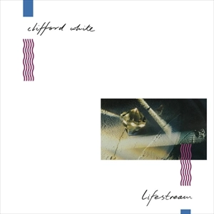 CLIFFORD WHITE / LIFESTREAM
