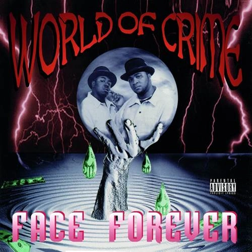 FACE FOREVER / WORLD OF CRIME