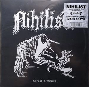 NIHILIST / ニヒリスト / CARNAL LEFTOVERS