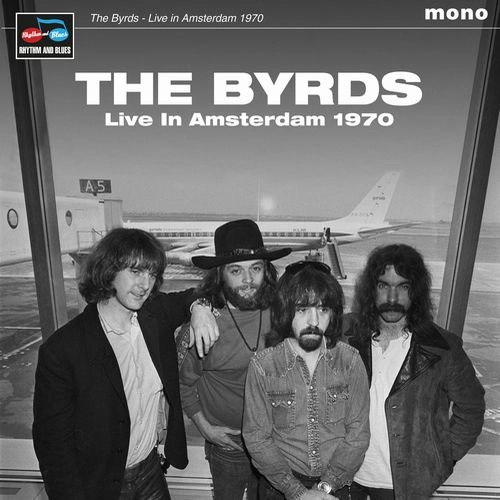 BYRDS / バーズ / LIVE IN AMSTERDAM 1970 (LP) / LIVE IN AMSTERDAM 1970
