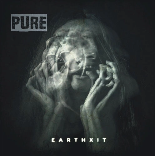 PURE / EARTHXIT