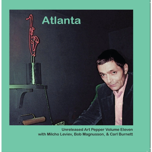 ART PEPPER / アート・ペッパー / UNRELEASED VOL.11 ATLANTA