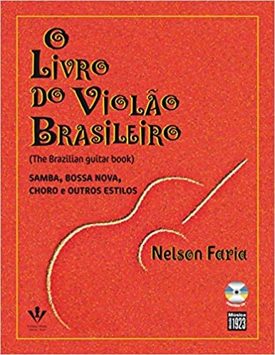 NELSON FARIA / ネルソン・ファリア / O LIVRO DO VIOLAO BRASILEIRO (THE BRASILIAN GUITAR BOOK)
