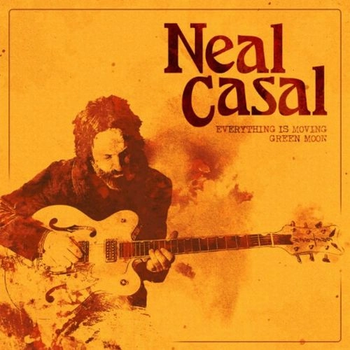 NEAL CASAL / ニール・カサール / EVERYTHING IS MOVING / GREEN MOON (7") / EVERYTHING IS MOVING / GREEN MOON
