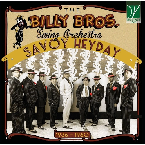 BILLY BROS. SWING ORCHESTRA / SAVOY HEYDAY 1926-1950