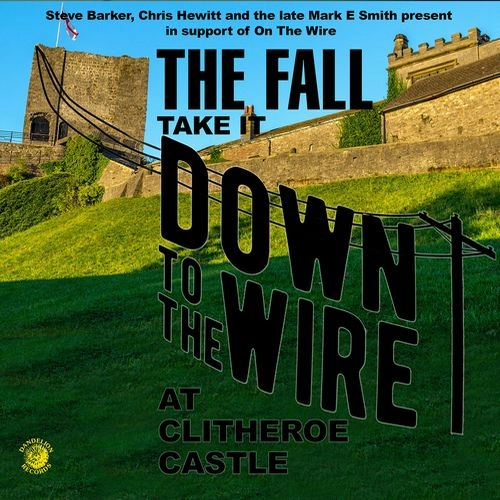 FALL / フォール / TAKE IT TO THE WIRE (LIVE 1985) / TAKE IT TO THE WIRE (LIVE 1985) (CD)