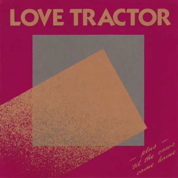LOVE TRACTOR / ラヴ・トラクター / LOVE TRACTOR