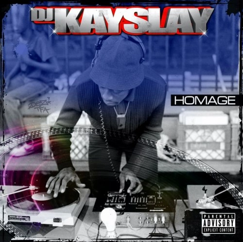 DJ KAY SLAY / HOMAGE