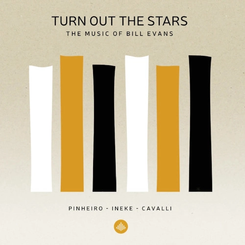RICARDO PINHEIRO / リカルド・ピニェイロ / TURN OUT THE STARS: THE MUSIC OF BILL EVANS