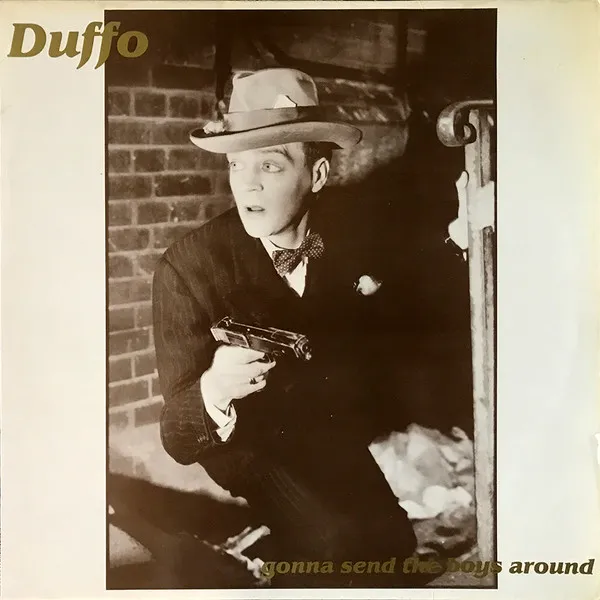 DUFFO / GONNA SEND THE BOYS AROUND