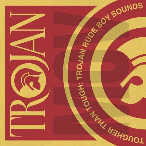 V.A. / TOUGHER THAN TOUGH - TROJAN RUDE BOY SOUNDS