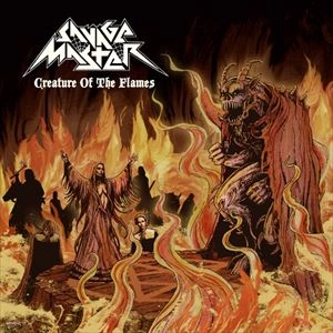 SAVAGE MASTER / CREATURE OF THE FLAMES