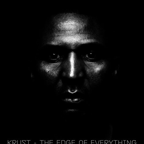 KRUST / クラスト / THE EDGE OF EVERYTHING (CLEAR VINYL)
