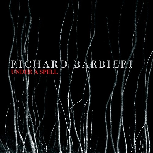 RICHARD BARBIERI / リチャード・バルビエリ / UNDER A SPELL