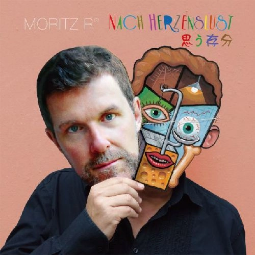 MORITZ R / 思う存分（NACH HERZENSLUST） / NACH HERZENSLUST