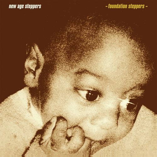 NEW AGE STEPPERS / ニュー・エイジ・ステッパーズ / FOUNDATION STEPPERS