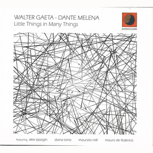 WALTER GAETA - DANTE MELENA / Little Things In Many Things