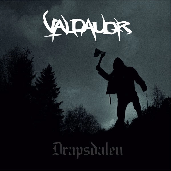 VALDAUDR / DRAPSDALEN