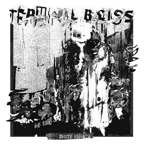 TERMINAL BLISS / BRUTE ERR/ATA (12")
