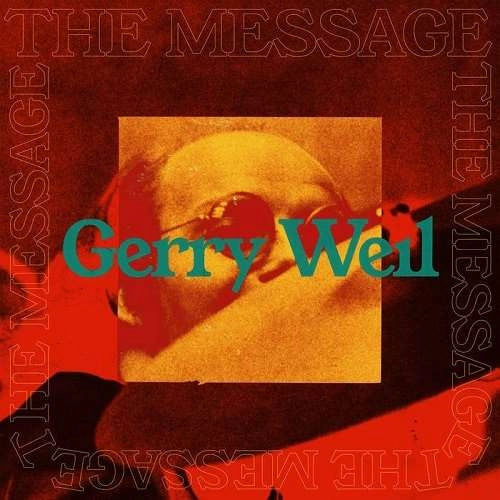 GERRY WEIL / ジェリー・ウェイル / THE MESSAGE