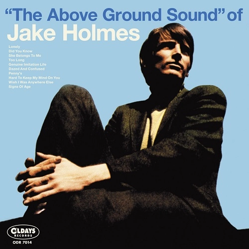 JAKE HOLMES / ジェイク・ホルムス / ジ･アバーヴ･グラウンド･サウンド･オブ･ジェイク･ホームズ