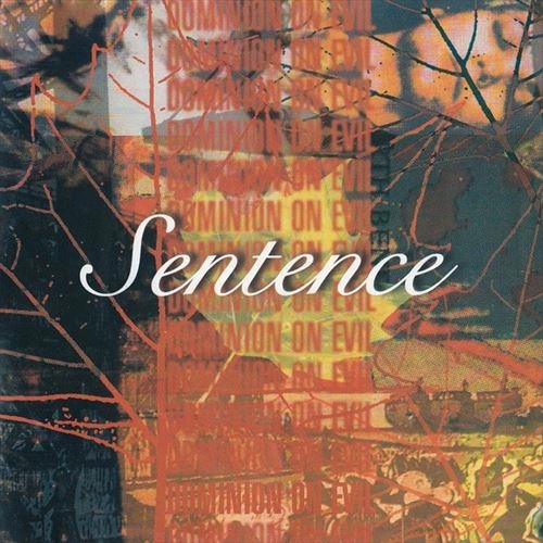 SENTENCE / センテンス / DOMINION ON EVIL