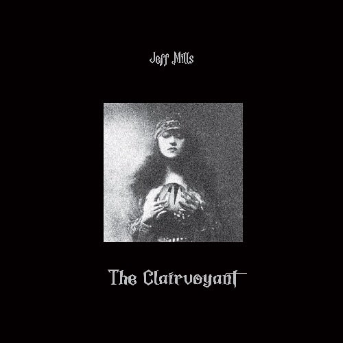 JEFF MILLS / ジェフ・ミルズ / CLAIRVOYANT (3LP)
