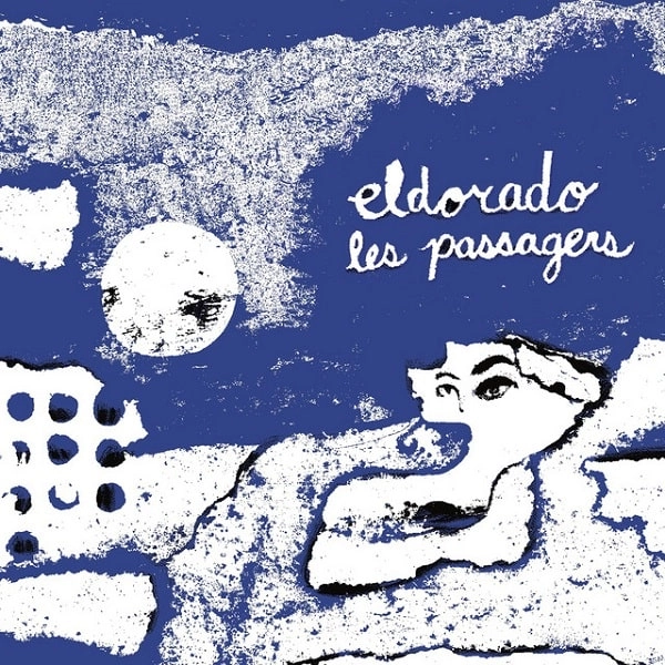 LES PASSAGERS / レ・パッサジェ / ELDORADO
