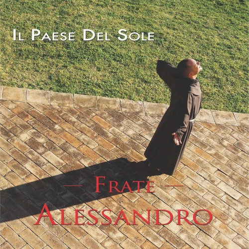 FRATE ALESSANDRO / IL PAESE DEL SOLE