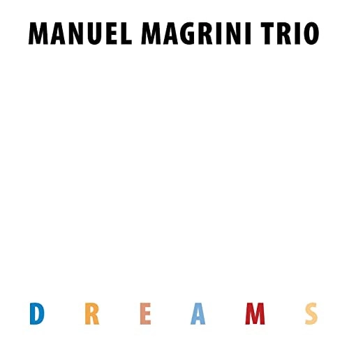 MANUEL MAGRINI / マヌエル・マグリーニ / DREAMS