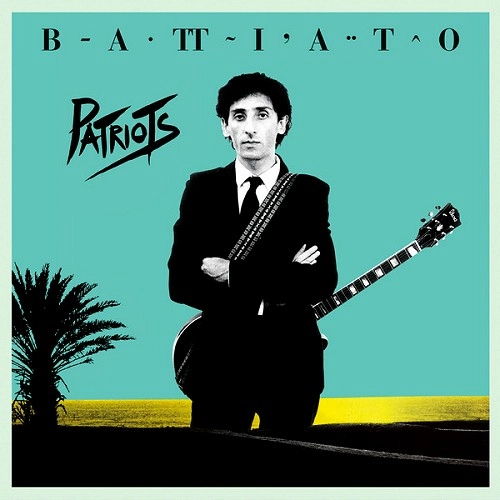 FRANCO BATTIATO / フランコ・バッティアート / PATRIOTS: 40TH ANNIVERSARY EDITION 180g LIMITED VINYL