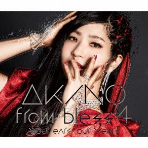 AKINO from bless4 / "your ears, our years" / YOUR EARS. OUR YEARS