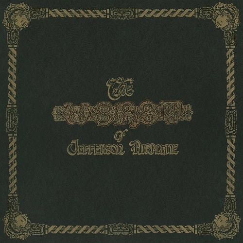 JEFFERSON AIRPLANE / ジェファーソン・エアプレイン / THE WORST OF JEFFERSON AIRPLANE (VINYL)