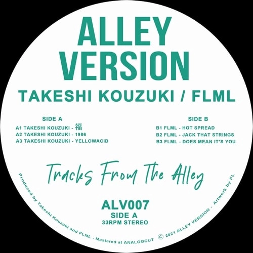 TAKESHI KOUZIKI / FLML / TRACKS FROM THE ALLEY EP