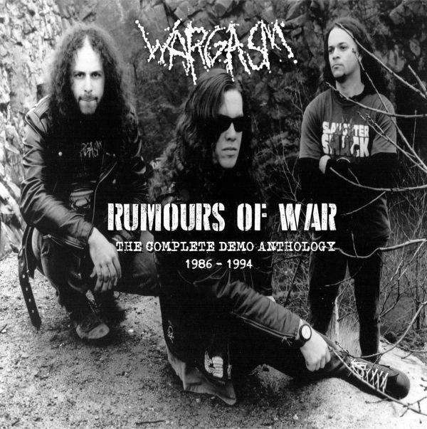 WARGASM / ウォーガズム / RUMOURS OF WAR: THE COMPLETE DEMO ANTHOLOGY1986-1994