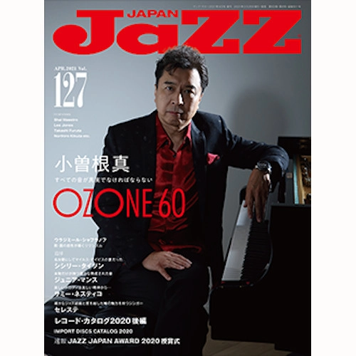 JAZZ JAPAN / ジャズ・ジャパン / 2021年4月 VOL.127 / VOL.127