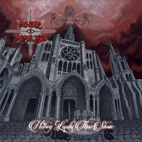ANGEL MARTYR (from Italy) / NOTHING LOUDER THAN SILENCE