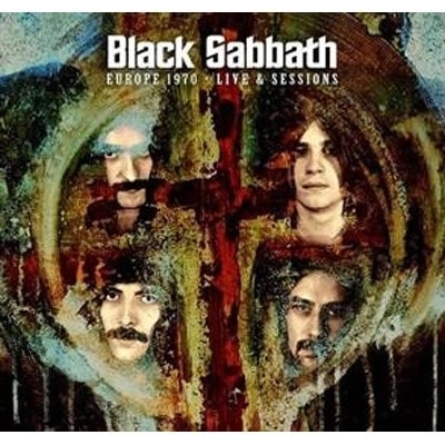 BLACK SABBATH / ブラック・サバス / EUROPE 1970 - LIVE & SESSIONS