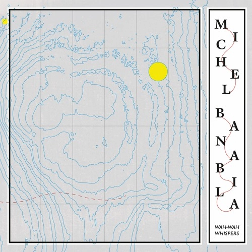 MICHEL BANABILA / WAH-WAH WHISPERS(LP)