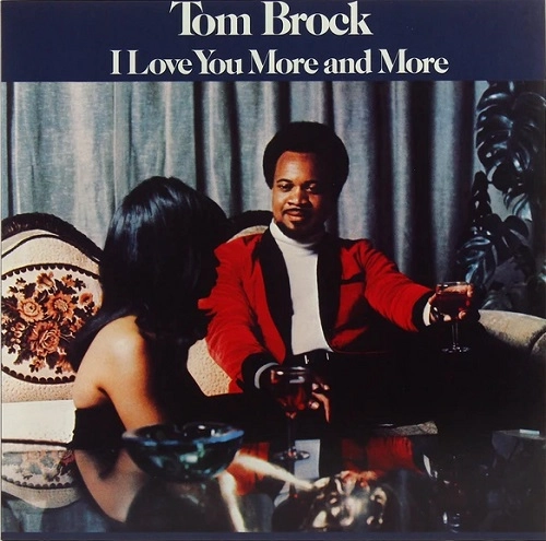TOM BROCK / トム・ブロック / I LOVE YOU MORE & MORE (LP)