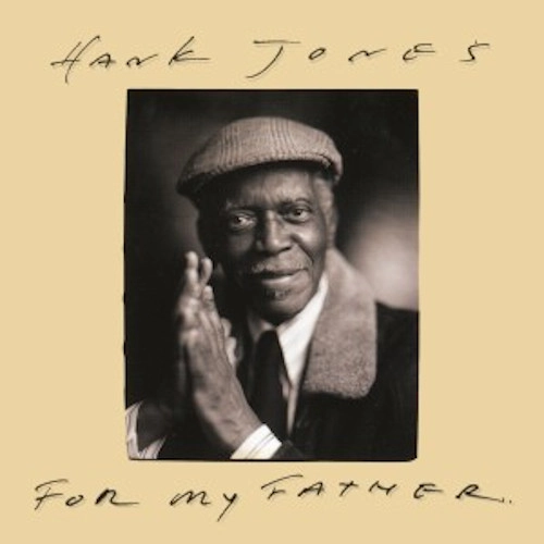 HANK JONES / ハンク・ジョーンズ / フォー・マイ・ファーザー 