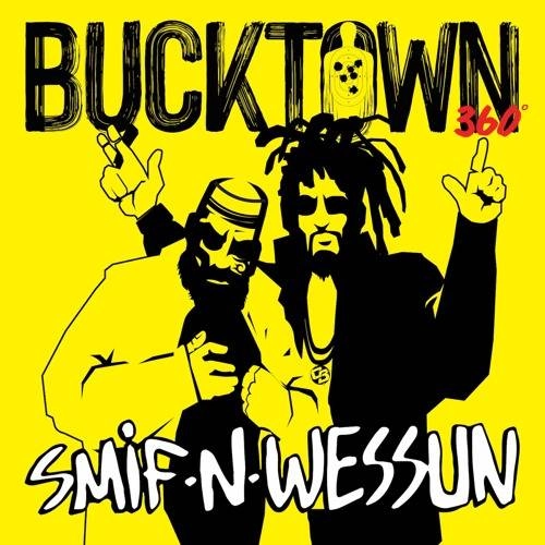 SMIF-N-WESSUN / BUCKTOWN 360