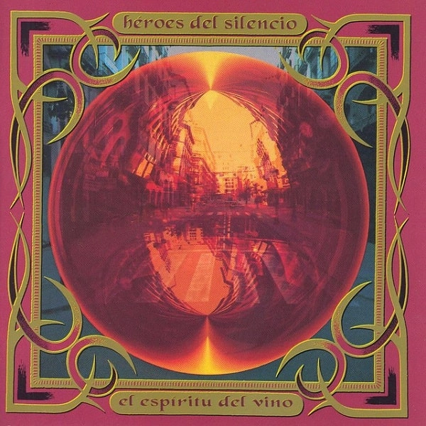 HEROES DEL SILENCIO / エロエス・デル・シレンシオ / EL ESPIRITU DEL VINO