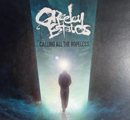 GREELEY ESTATES / CALLING ALL THE HOPELESS