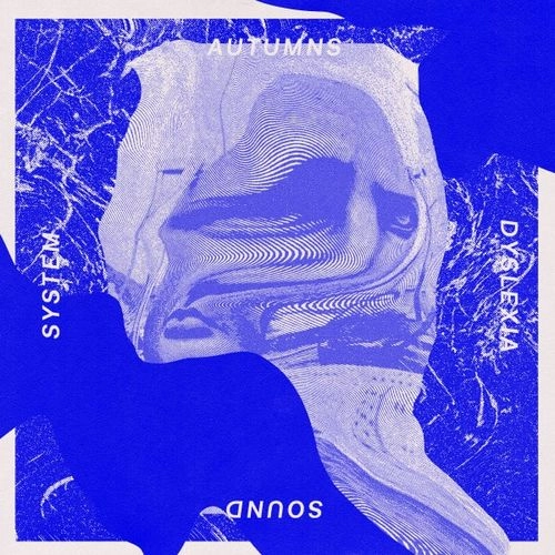 AUTUMNS / オータムズ / DYSLEXIA SOUND SYSTEM (LP) / DYSLEXIA SOUND SYSTEM 
