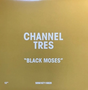 CHANNEL TRES / チャンネル・トレス / BLACK MOSES