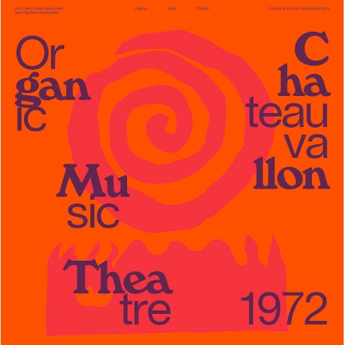 DON CHERRY / ドン・チェリー / ORGANIC MUSIC THEATRE: FESTIVAL DE JAZZ DE CHATEAUVALLON 1972