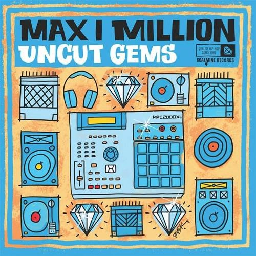 MAX I MILLION / "UNCUT GEMS ""LP"""