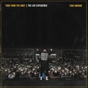 TOBE NWIGWE / TOBE FROM THE SWAT